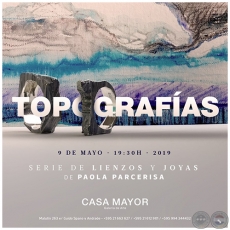 Topografas - Serie de Lienzos y Joyas de Paola Parcerisa - Jueves, 09 de Mayo de 2019